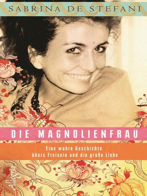 cover image of Die Magnolienfrau